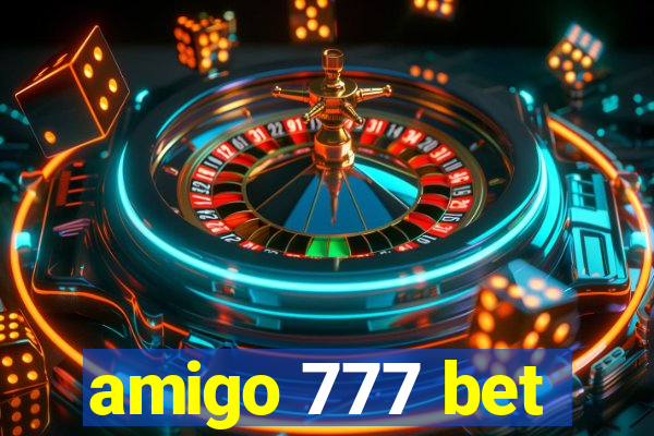 amigo 777 bet